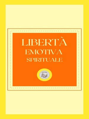 cover image of LIBERTÁ EMOTIVA SPIRITUALE